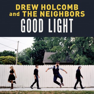 Good Light - Drew Holcomb & The Neighbors الغطاء الفني