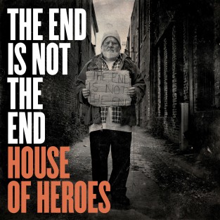 The End Is Not The End - House Of Heroes الغطاء الفني