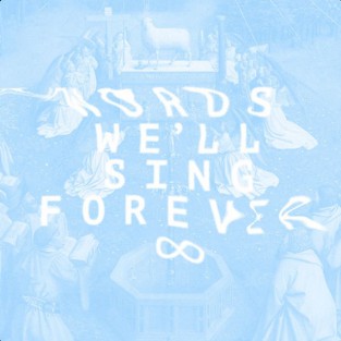 Words We'll Sing Forever cover art