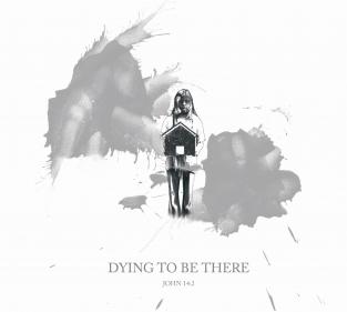 Dying To Be There cover art