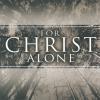 Product Image: Various - For Christ Alone