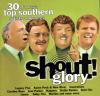 Product Image: Various - Shout! Glory: 30 Of Today's Top Southern Artists And Songs