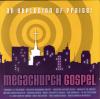 Product Image: Various - Megachurch Gospel: An Explosion Of Praise!