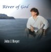 Product Image: John J Rieger - River Of God