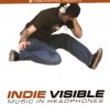 Various - Indie Visible: Music In Headphones