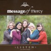 Product Image: Message Of Mercy - Listen: An A Capella Project