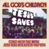 Product Image: Various - All God's Children: Songs From The British Jesus Rock Revolution 1967-1974