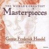 Product Image: George Frideric Handel - Thw World's Greatest Masterpieces