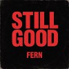 Product Image: Fern - Still Good