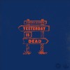 Product Image: Josiah Queen - Yesterday Is Dead