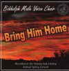 Product Image: Biddulph Male Voice Choir - Bring Him Home