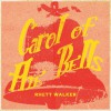 Rhett Walker - Carol Of The Bells