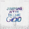 Product Image: NXT CHAPTR ftg Twelve24 & Vonte Grace - Jumping In The House Of God
