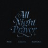 Product Image: Reblah, Condoseven, Lamb Culture - All Night Prayer 