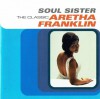 Aretha Franklin - Soul Sister: The Classic Aretha Franklin