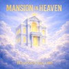 JBthaPreacher, 4KL - Mansion In Heaven