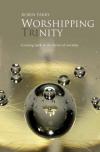 Product Image: Robin Parry - Worshipping Trinity: Coming Back To The Heart Of Worship