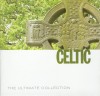Product Image: Various - Celtic: The Ultimate Collection