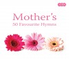 Product Image: Various - Mother's 50 Favourite Hymns