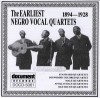 Product Image: Various - The Earliest Negro Vocal Quartets 1894-1928