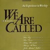 Steve Fry - We Are Called: An Experience In Worship