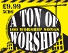 Product Image: Various - A Ton Of Worship: 100 Worship Songs