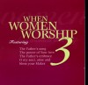 Product Image: Various - When Women Worship 3