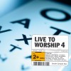 Product Image: Various - Live To Worship 4