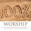 Product Image: Various - 100% Worship: 50 Of Today's Most Popular Songs Of Worship