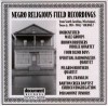 Product Image: Various - Negro Religious Field Recordings From Mississippi, South Carolina &  Texas 1924-1941 Vol 2
