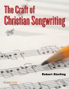 Robert Sterling - The Craft Of Christian Songwriting