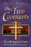 Andrew Murray - Two Covenants